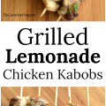 Grilled Lemonade Chicken Kabobs